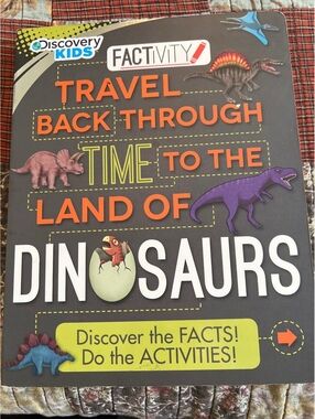 Discovery Kids Factivity Travel Back Through Time to the Land of Dinosaurs Book